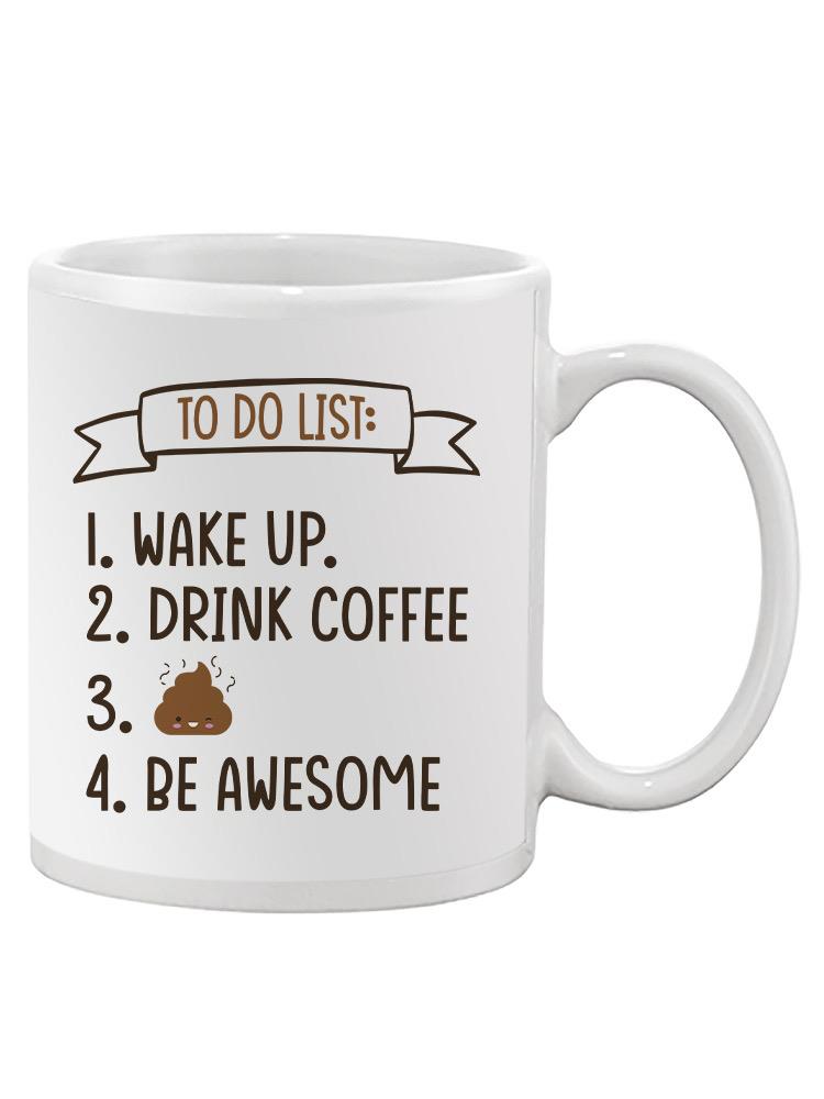 To Do List. Mug -SmartPrintsInk Designs
