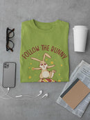 Follow The Bunny T-shirt -SmartPrintsInk Designs