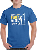 Love Peeing In The Shower T-shirt -SmartPrintsInk Designs