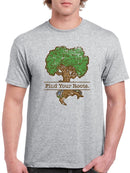 Find Your Roots T-shirt -SmartPrintsInk Designs