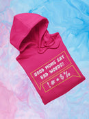 Good Moms Say Bad Words Hoodie -SmartPrintsInk Designs