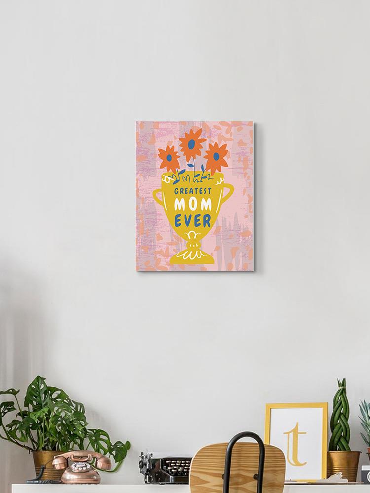 Greatest Mom Ever Trophy Wall Art -SmartPrintsInk Designs
