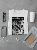 Rolled My Eyes Out Loud? T-shirt -SmartPrintsInk Designs