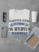 Absurdly Overpriced Living Place T-shirt -SmartPrintsInk Designs