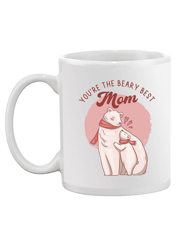 The Beary Best Mom Mug -SmartPrintsInk Designs