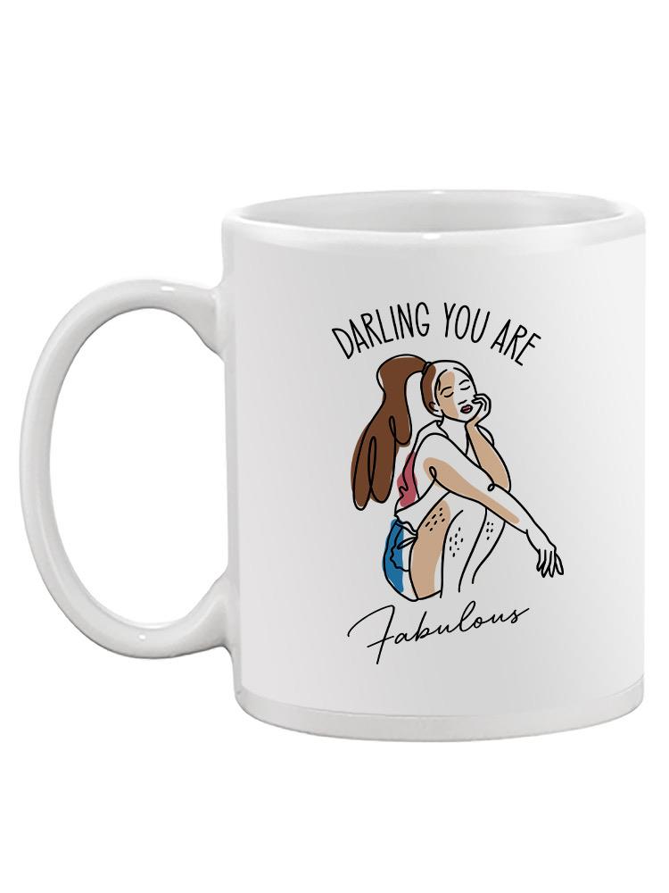 Darling You Are Fabulous Mug -SmartPrintsInk Designs
