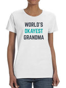 Worlds Okayest Grandma Art Shaped T-shirt -SmartPrintsInk Designs