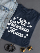 All American Mama Stars Quote Shaped T-shirt -SmartPrintsInk Designs