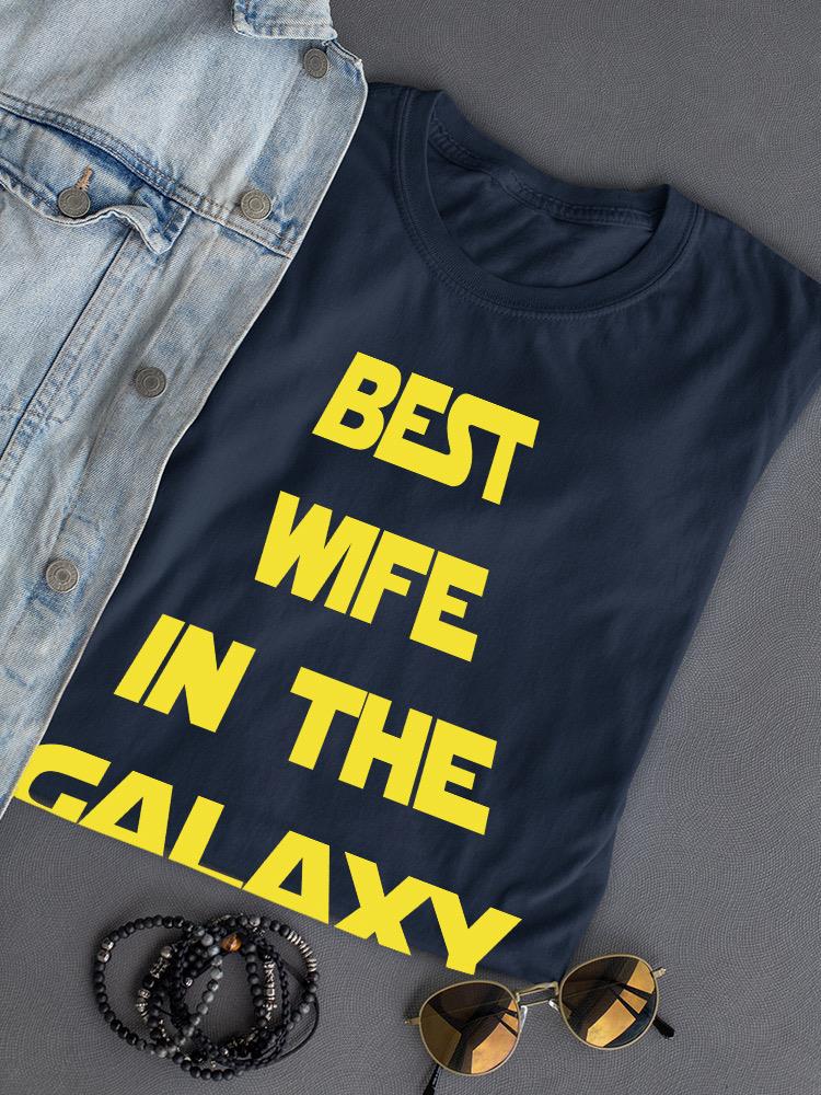 Best Wife In Galaxy Gold Text Shaped T-shirt -SmartPrintsInk Designs