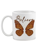 Believe Monarch Butterfly Art Mug -SmartPrintsInk Designs