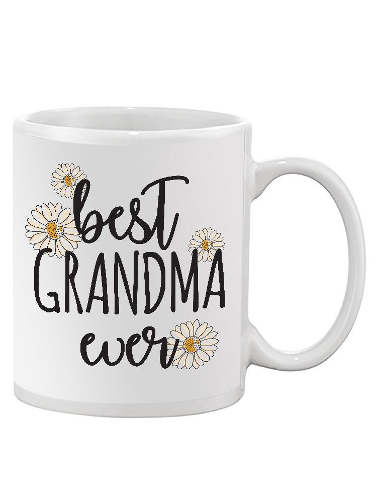 Best Grandma Ever W Daisies Mug -SmartPrintsInk Designs