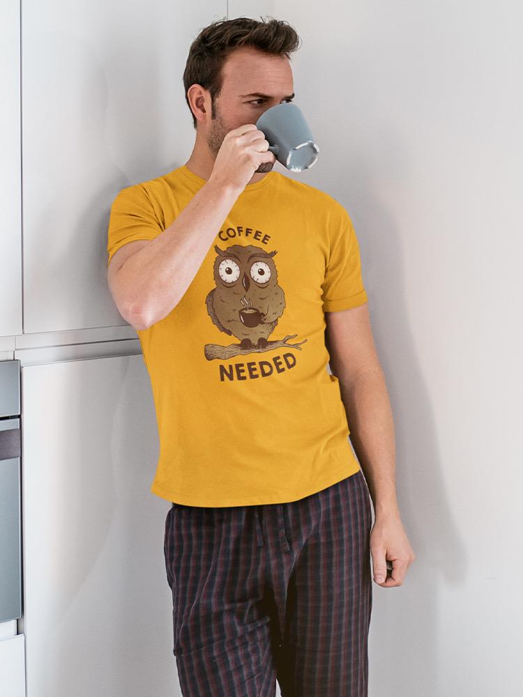 Coffee Needed T-shirt -SmartPrintsInk Designs