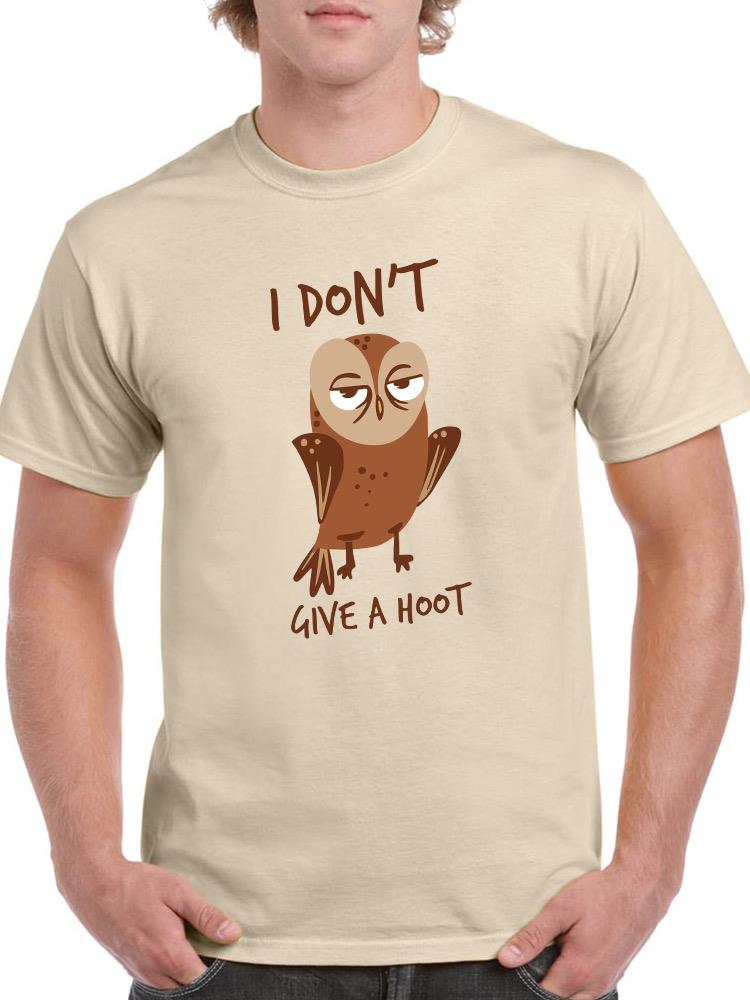 Don't Give A Hoot T-shirt -SmartPrintsInk Designs