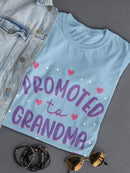 Promoted To Grandma T-shirt -SmartPrintsInk Designs