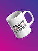 Proud To Be Lesbian Mug -SmartPrintsInk Designs
