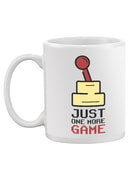 Just One More Game! Mug -SmartPrintsInk Designs
