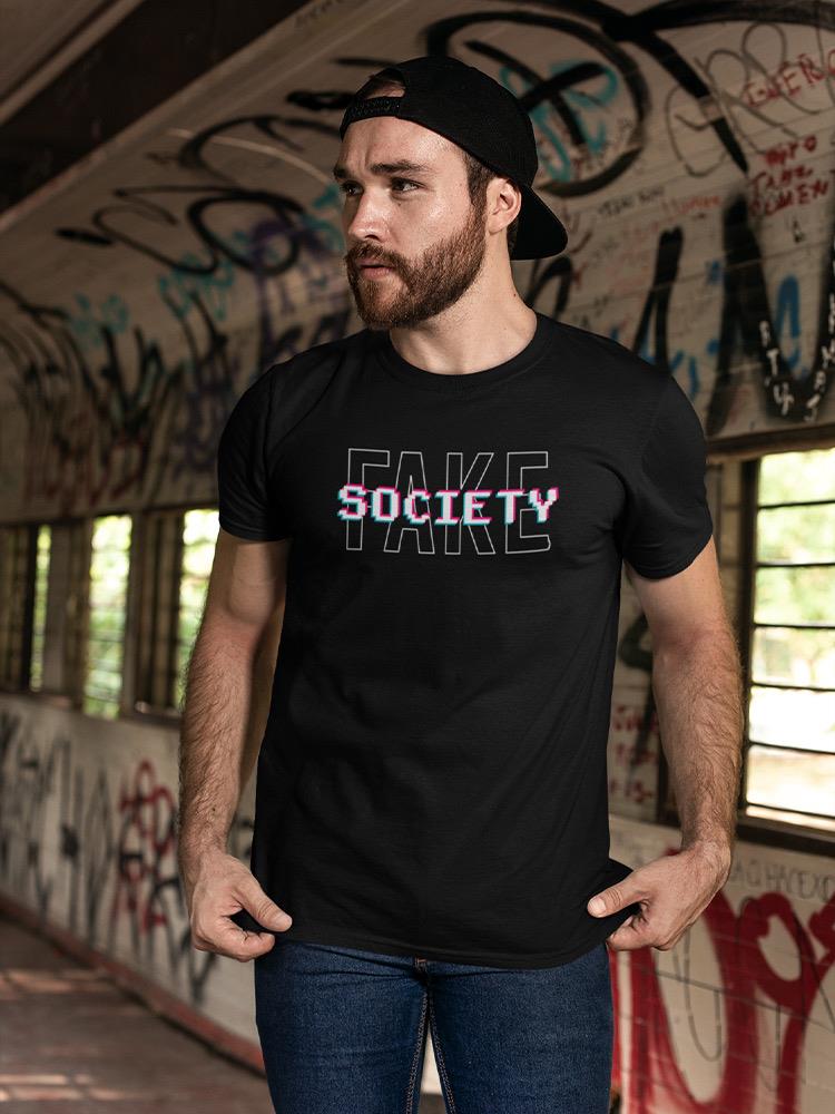 Fake Society T-shirt -SmartPrintsInk Designs