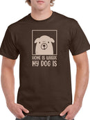 Home Is Where My Dog Is T-shirt -SmartPrintsInk Designs