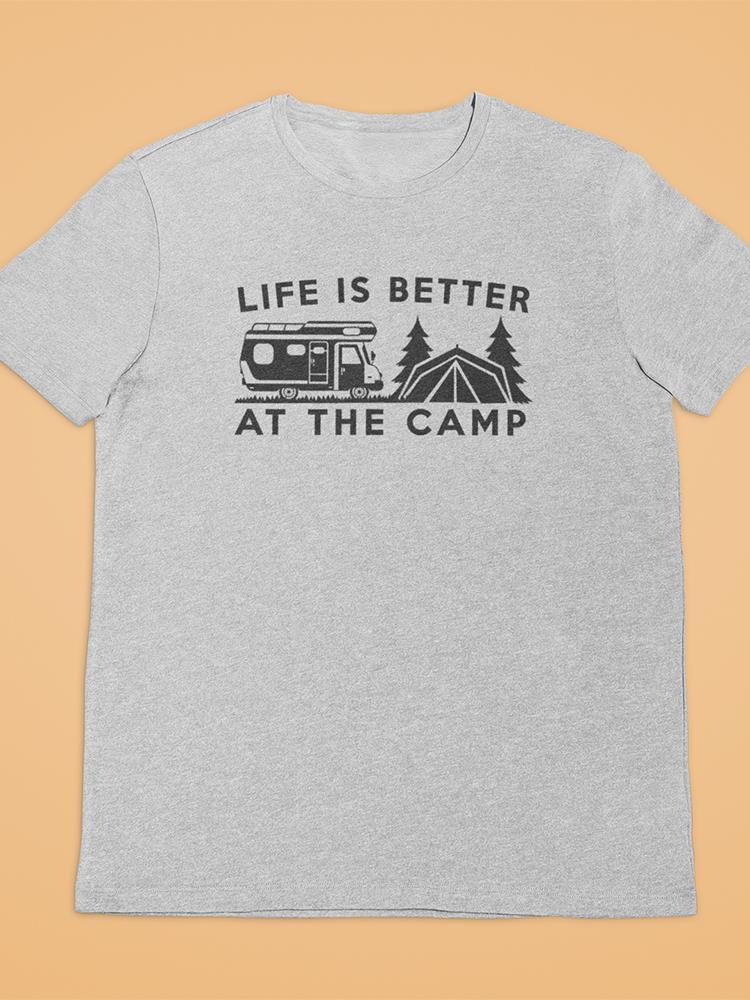 Life, Better At The Camp T-shirt -SmartPrintsInk Designs