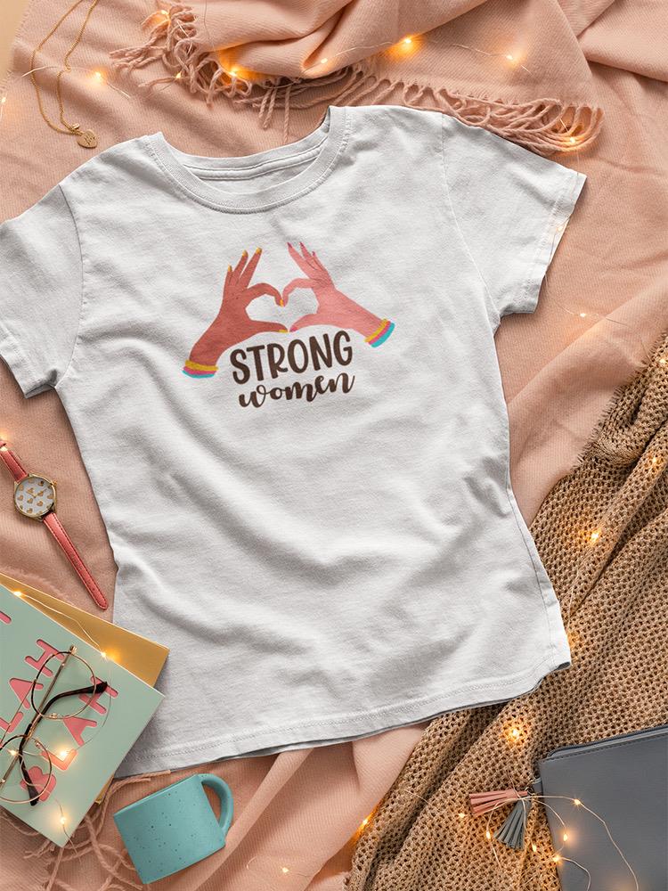 Strong Women Hand Heart Shaped T-shirt -SmartPrintsInk Designs