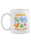 Crazy Bird Lady Mug -SmartPrintsInk Designs