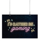 I'd Rather Be Gaming Wall Art -SmartPrintsInk Designs