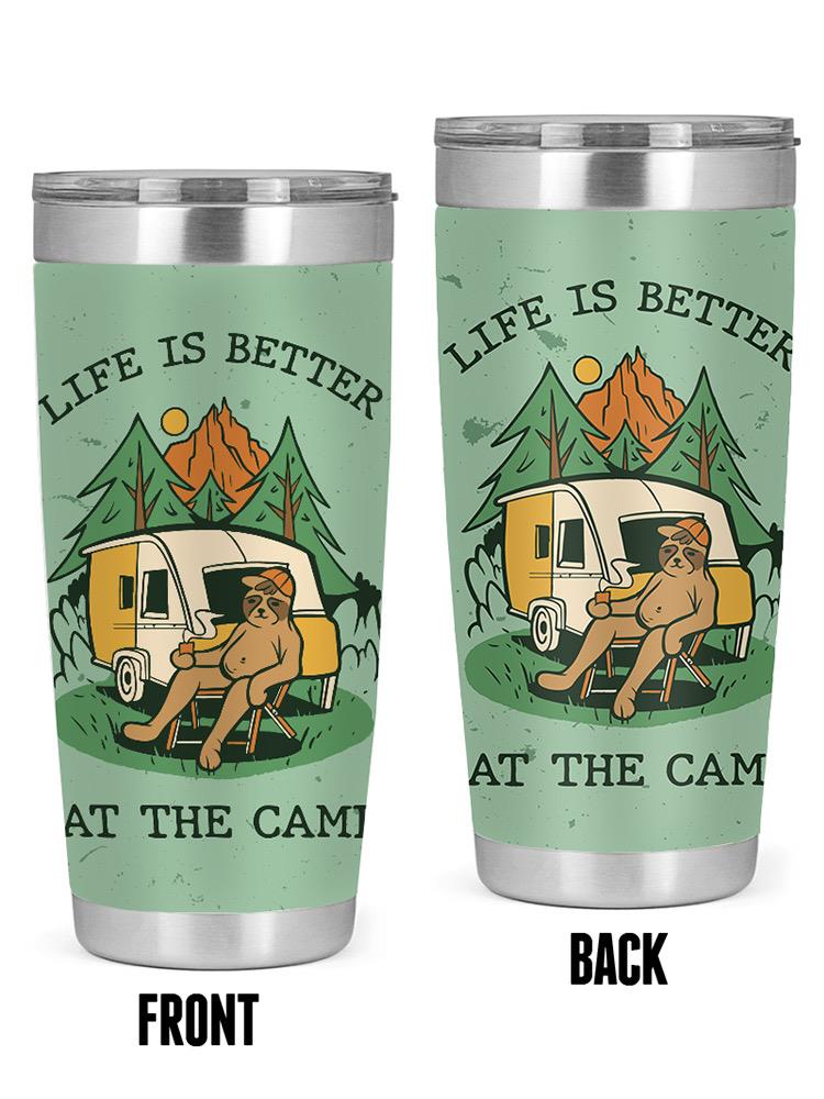 Life Is Better At The Camp Tumbler -SmartPrintsInk Designs