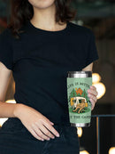 Life Is Better At The Camp Tumbler -SmartPrintsInk Designs