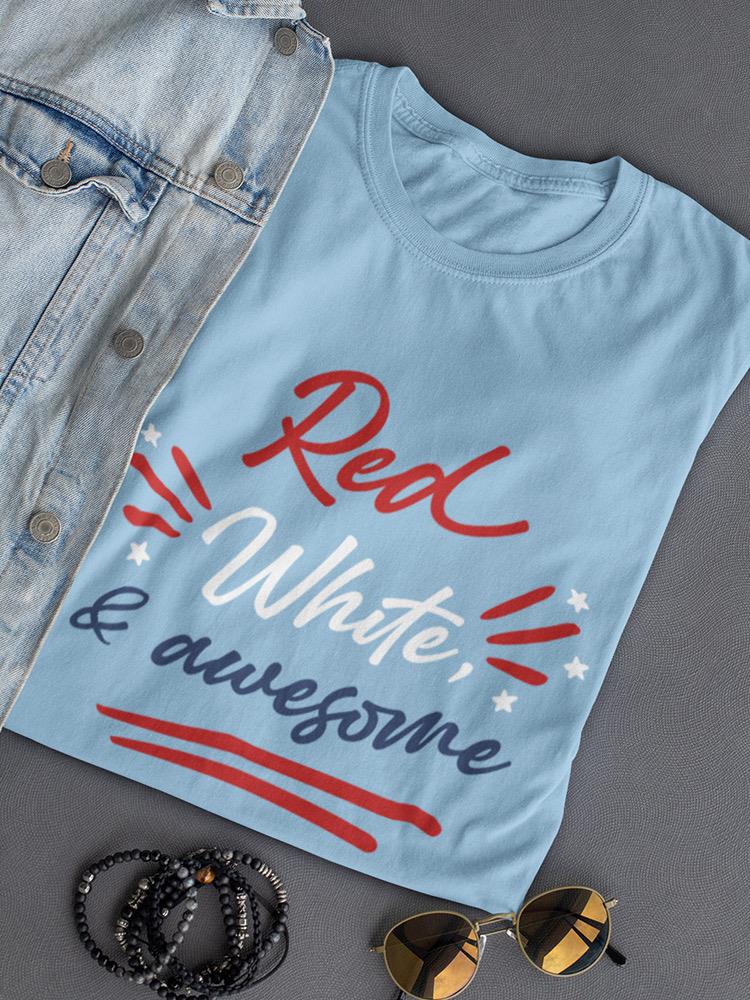 Red White And Awesome T-shirt -SmartPrintsInk Designs