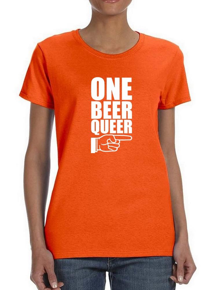 One Beer Queer Shaped T-shirt -SmartPrintsInk Designs
