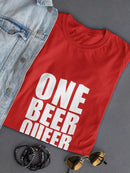 One Beer Queer Shaped T-shirt -SmartPrintsInk Designs