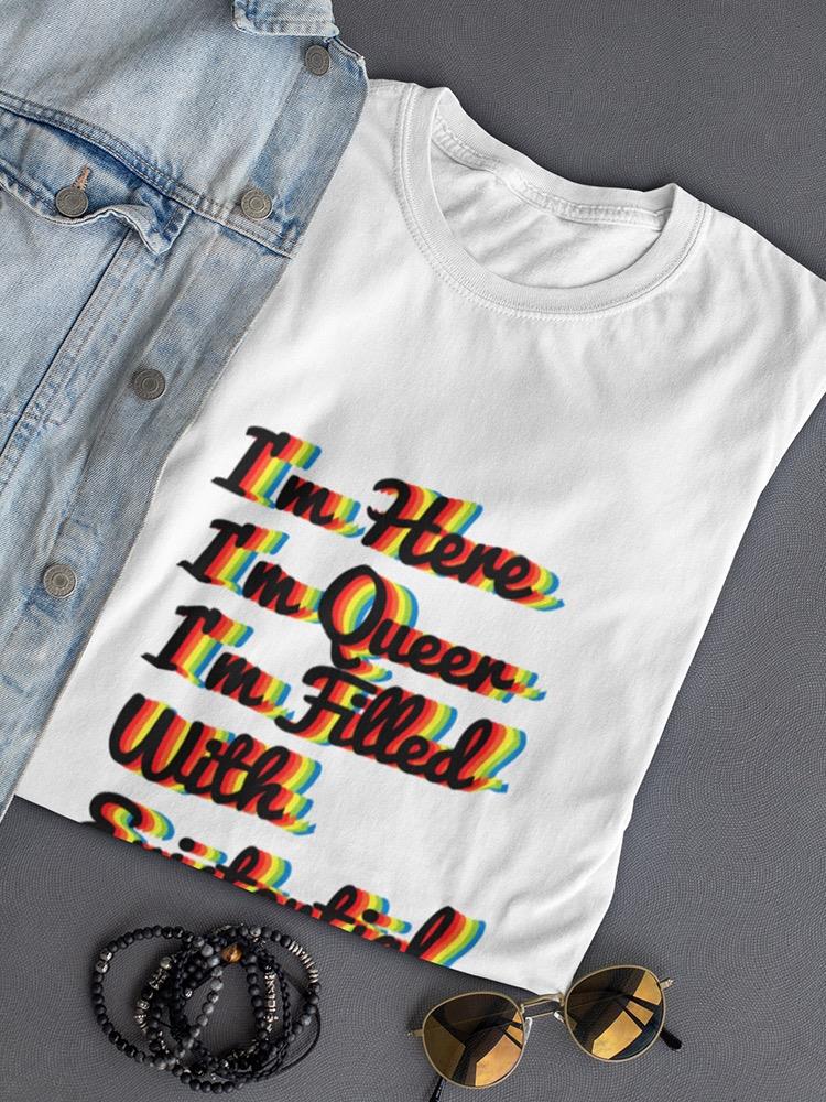 I'm Here, I'm Queer Shaped T-shirt -SmartPrintsInk Designs