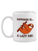Happiness Is A Lazy Day Mug -SmartPrintsInk Designs
