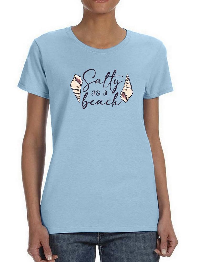 Salty As A Beach Seashell Art T-shirt -SmartPrintsInk Designs