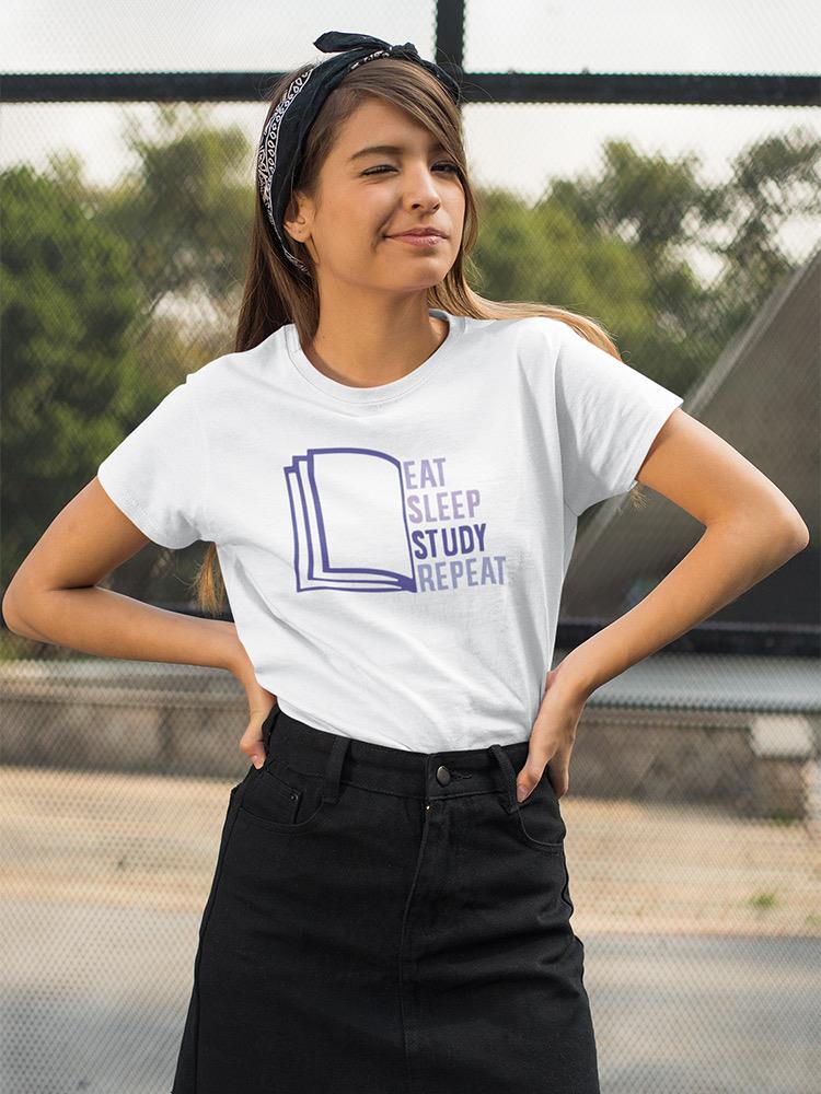 Eat Sleep Study Shaped T-shirt -SmartPrintsInk Designs