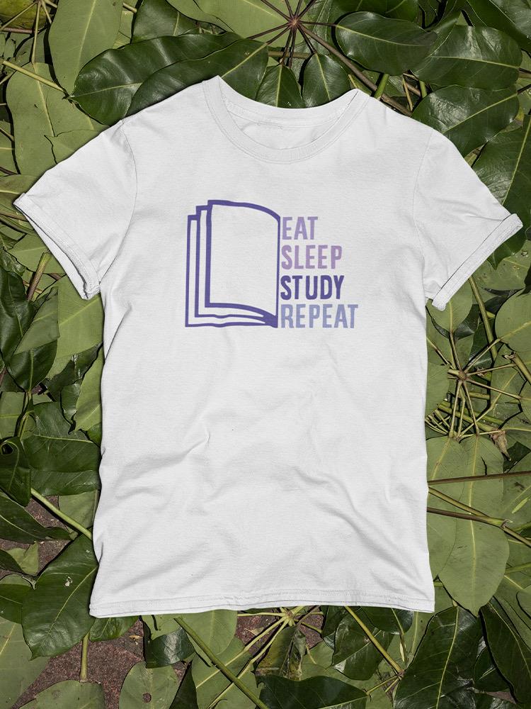 Eat Sleep Study Shaped T-shirt -SmartPrintsInk Designs