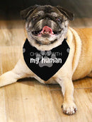 Chilling W My Human Pet Bandana Small -SmartPrintsInk Designs