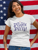 We The People Party Shaped T-shirt -SmartPrintsInk Designs