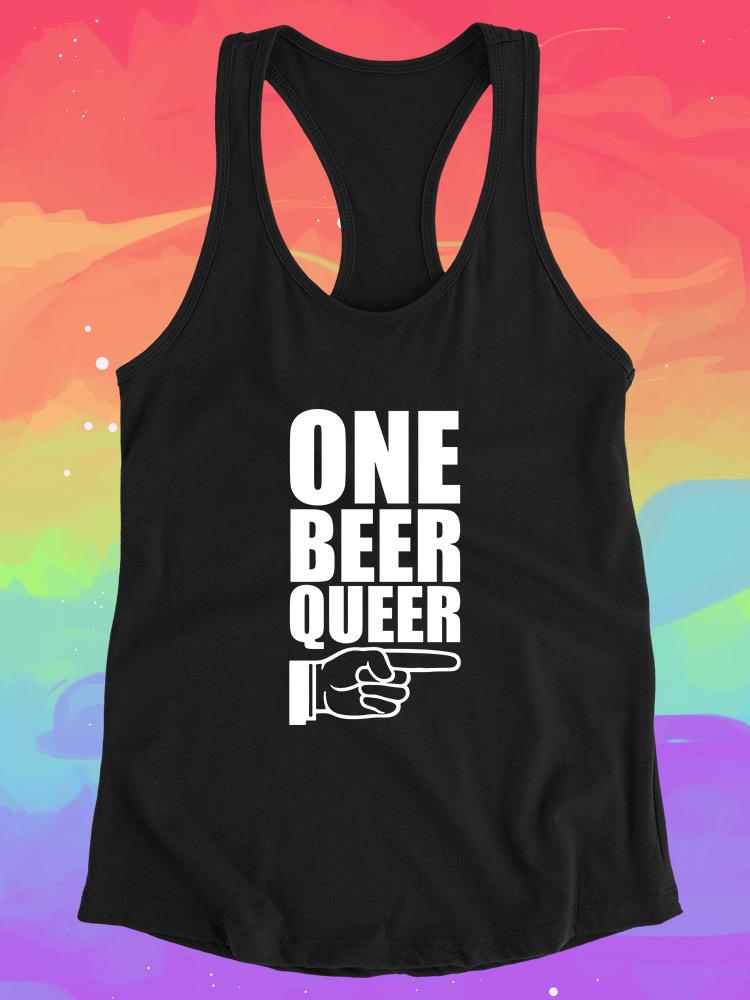 One Beer Queer. Racerback Tank -SmartPrintsInk Designs