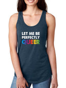 Let Me Be Queer. Racerback Tank -SmartPrintsInk Designs