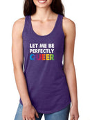 Let Me Be Queer. Racerback Tank -SmartPrintsInk Designs