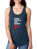 Some People Are Queer. Racerback Tank -SmartPrintsInk Designs