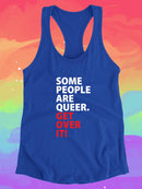 Some People Are Queer. Racerback Tank -SmartPrintsInk Designs