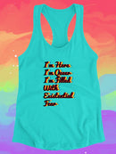 I'm Here, Queer With Fear Racerback Tank -SmartPrintsInk Designs