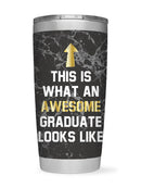 Awesome Graduate Quote Art Tumbler -SmartPrintsInk Designs