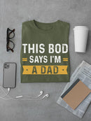 This Bod Says Dad T-shirt -SmartPrintsInk Designs