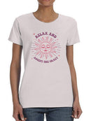 Relax Accept Crazy T-shirt -SmartPrintsInk Designs