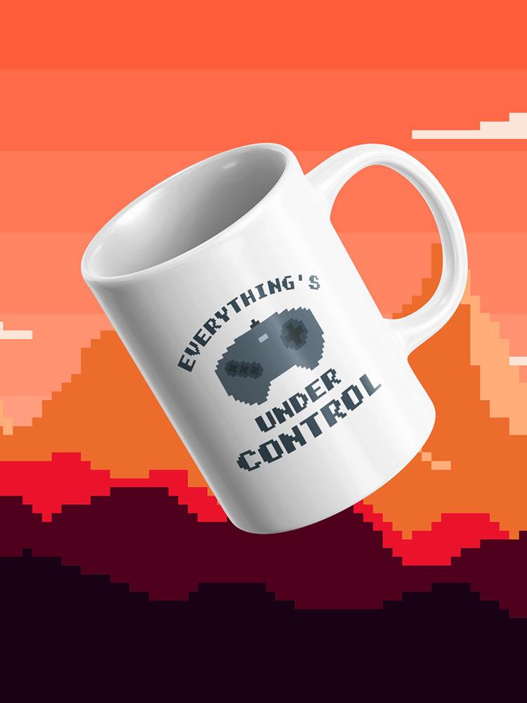 Everything Under Control Pixel Mug -SmartPrintsInk Designs
