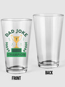 Dad Jokes Champion Pint Glass -SmartPrintsInk Designs