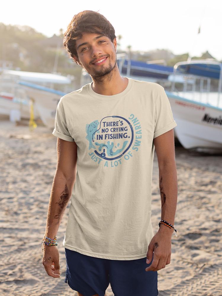 No Crying In Fishing T-shirt -SmartPrintsInk Designs